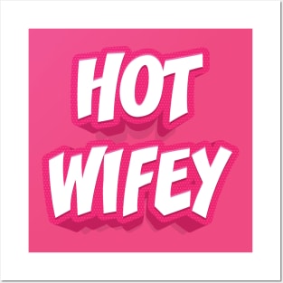 HOT WIFEY Posters and Art